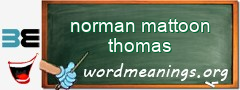 WordMeaning blackboard for norman mattoon thomas